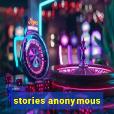 stories anonymous